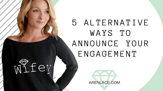 5 alternative ways to announce your engagement