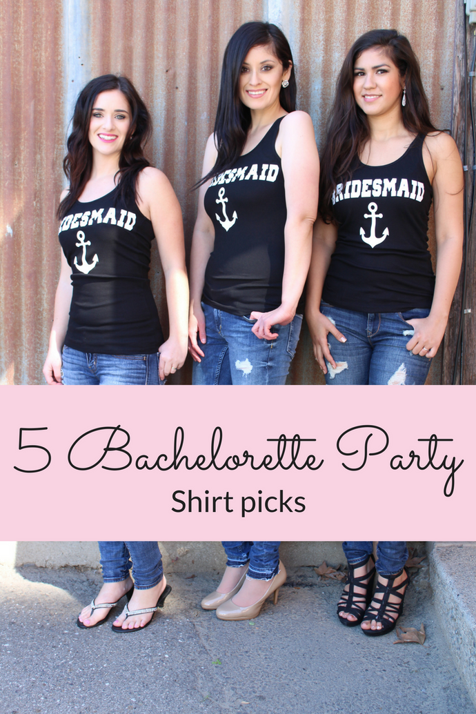 5 Bachelorette Party Shirt Picks