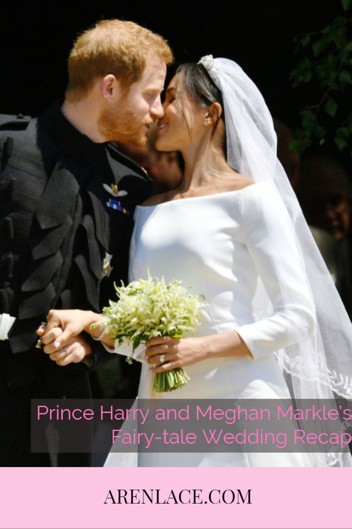 Prince Harry and Meghan Markle’s Fairy-tale Wedding Recap