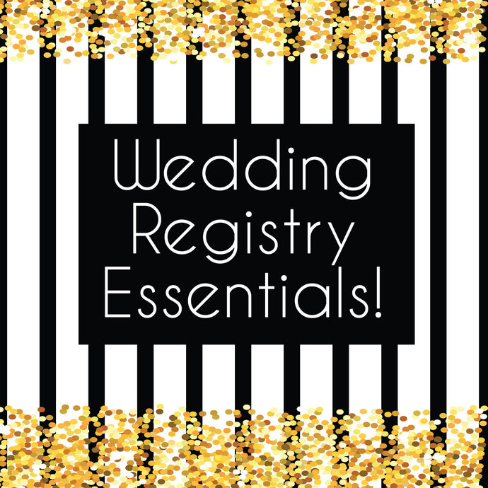 Wedding Registry Essentials